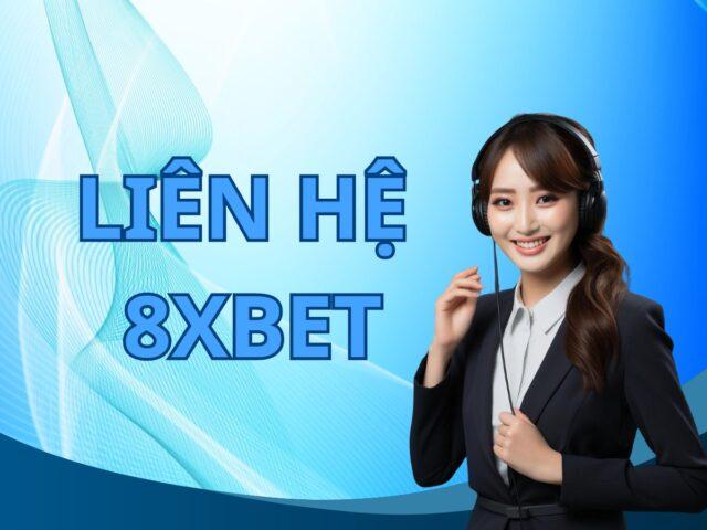 Liên Hệ 8XBET